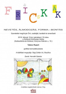 Fricskák - Takács Rupert grafikai bemutatkozása a Kisfaludi Közösségi Házban